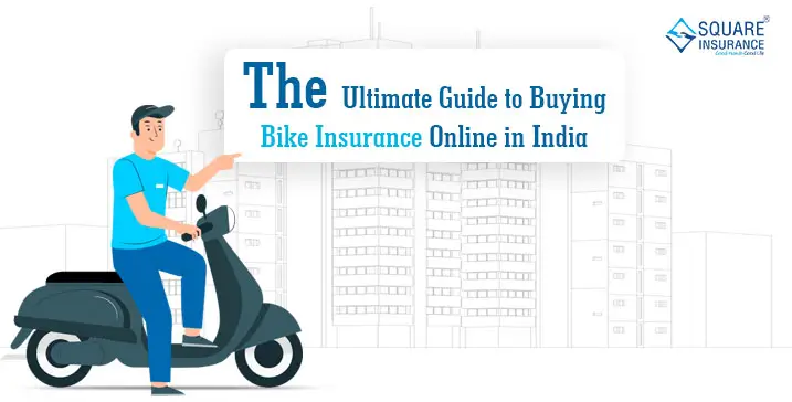 The Ultimate Guide to Buying Bike Insurance Online in India